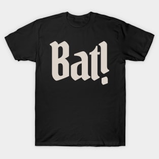Bat!  Design T-Shirt